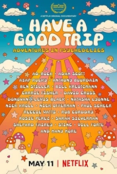 Have a Good Trip: Adventures in Psychedelics (2020)