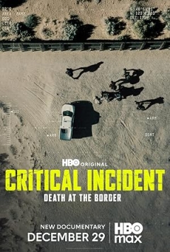 Critical Incident: Death at the Border