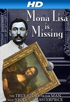 The Missing Piece: Mona Lisa, Her Thief, the True Story (2012)