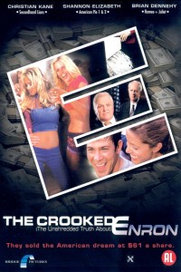 The Crooked E: The Unshredded Truth About Enron (2003)