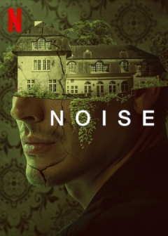 Duistere geheimen in trailer nieuwe Netflix-thriller 'Noise'