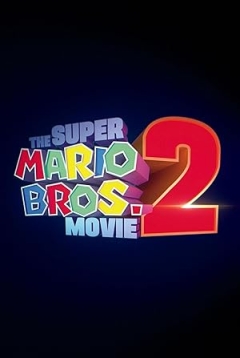 The Super Mario Bros. Movie Sequel (2026)