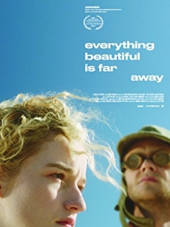 Everything Beautiful Is Far Away Trailer