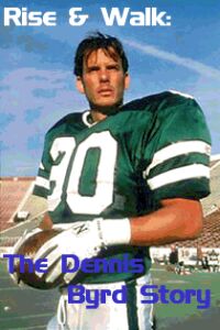 Rise and Walk: The Dennis Byrd Story (1994)