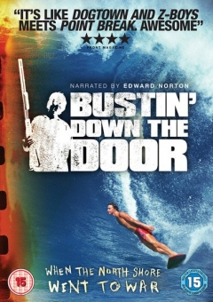 Bustin' Down the Door (2008)