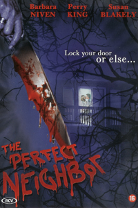 The Perfect Neighbor (2005)