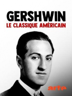 Gershwin, le classique américain (2018)