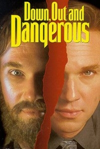 Down, Out & Dangerous (1995)