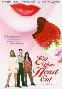 Eat Your Heart Out (2000)