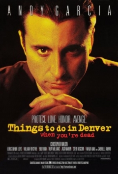 Things to Do in Denver When You're Dead (1995)