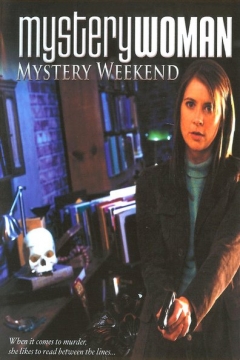 Mystery Woman: Mystery Weekend (2005)