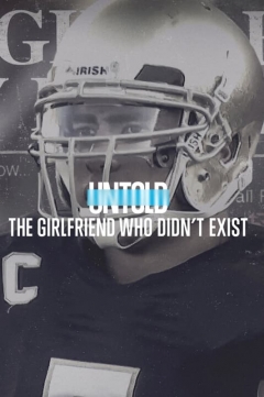 Untold: The Girlfriend Who Didn't Exist (2022)