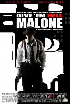 Give 'em Hell Malone (2009)