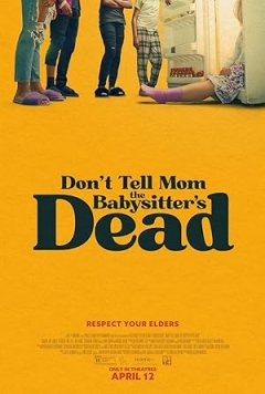 Teaser trailer voor de nieuwe 'Don't Tell Mom the Babysitter's Dead'