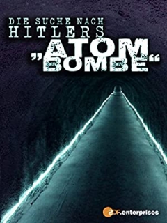 The Search for Hitler's Bomb (2015)