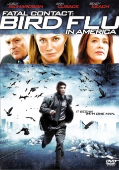 Filmposter van de film Fatal Contact: Bird Flu in America (2006)