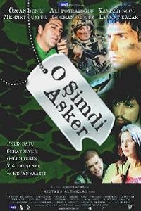 O simdi asker (2003)