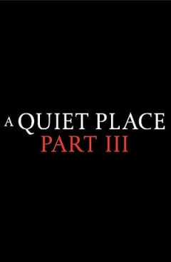 A Quiet Place III (2025)