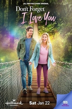 Don't Forget I Love You (2021)