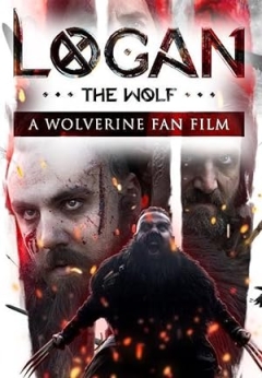 Logan the Wolf: A Wolverine Fan Film (2024)