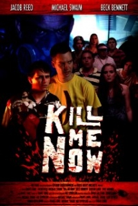 Kill Me Now (2012)