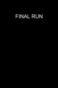 Final Run