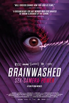 'Brainwashed: Sex-Camera-Power' laat zien hoe vrouwen 'lustobjecten' zijn