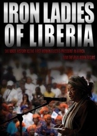 Iron Ladies of Liberia (2007)
