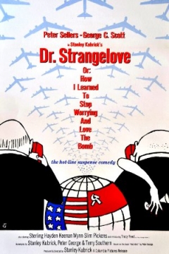 Filmposter van de film Dr. Strangelove or: How I Learned to Stop Worrying and Love the Bomb (1964)