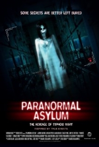 Paranormal Asylum: The Revenge of Typhoid Mary Trailer