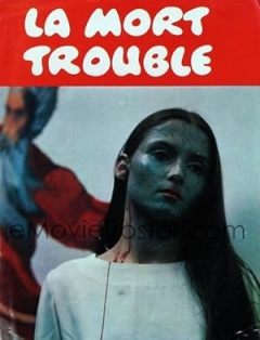 La Mort Trouble (1970)