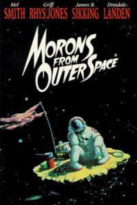 Morons from Outer Space (1985)