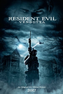 Resident Evil: Vendetta - Official Trailer