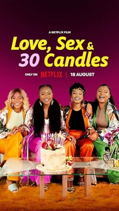Love, Sex and 30 Candles (2023)