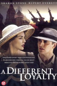 A Different Loyalty (2004)