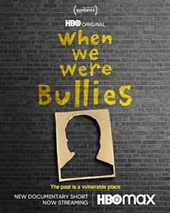 When We Were Bullies (2021)