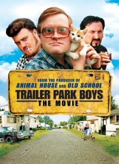 Trailer Park Boys: The Movie (2006)