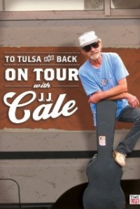 Filmposter van de film To Tulsa and Back: On Tour with J.J. Cale