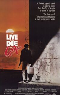 To Live and Die in L.A. (1985)