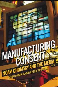 Manufacturing Consent: Noam Chomsky and the Media (1992)