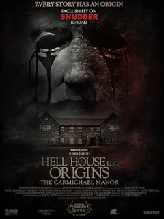 Hell House LLC Origins: The Carmichael Manor (2023)