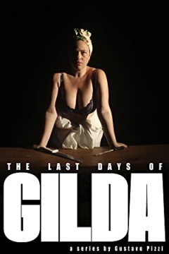 The Last Days of Gilda Trailer
