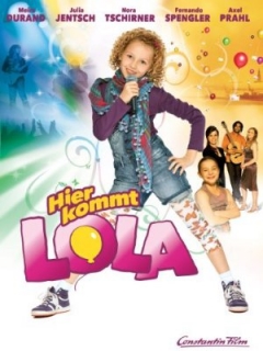Filmposter van de film Hier kommt: Lola