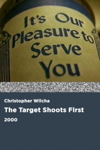 The Target Shoots First