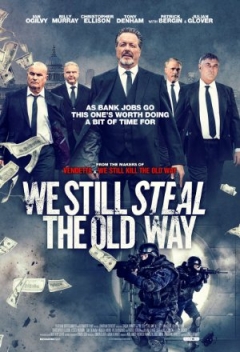 We Still Steal the Old Way Trailer