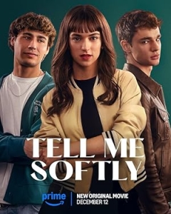 Tell Me Softly (2025)