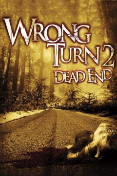 Wrong Turn 2: Dead End (2007)