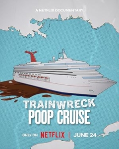 Trainwreck: Poop Cruise (2025)