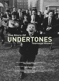 Teenage Kicks: The Undertones