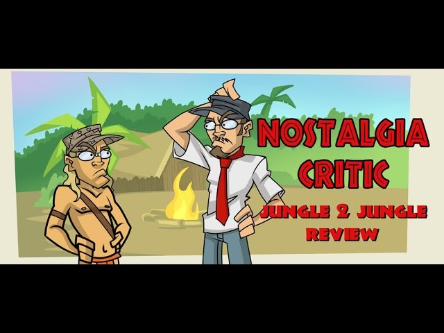 Channel Awesome - Jungle 2 jungle - nostalgia critic